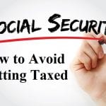 stealth-taxes-how-to-avoid-getting-taxed-on-social-security-benefits
